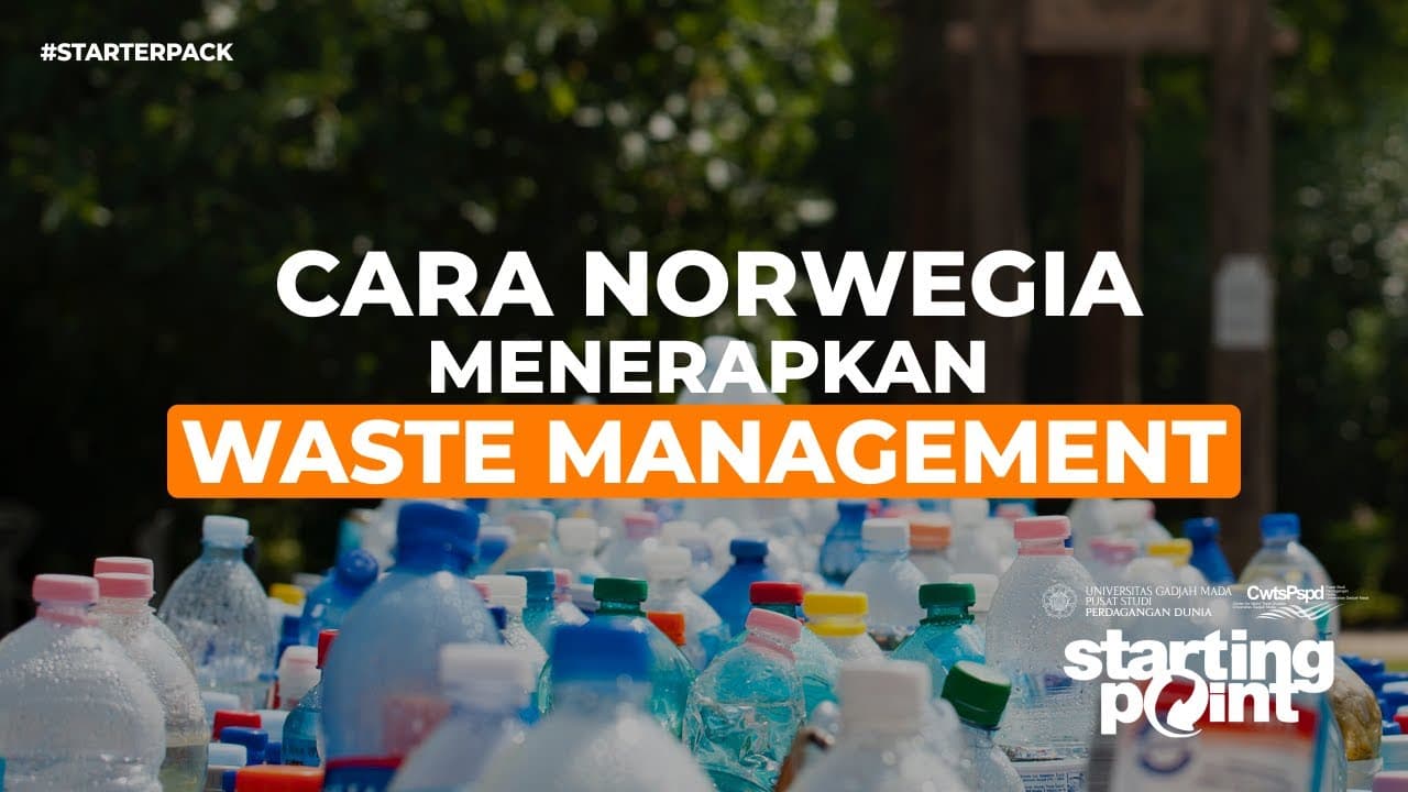 Starter Pack #3 - Cara Norwegia Menerapkan Waste Management